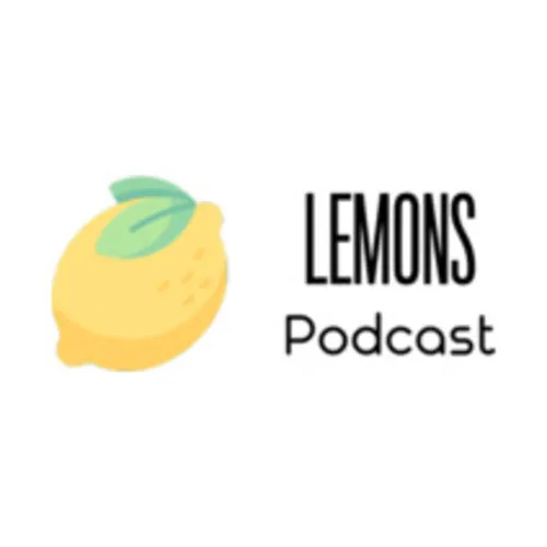 Lemons Podcast