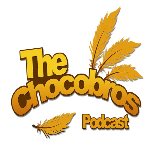 The Chocobros Podcast