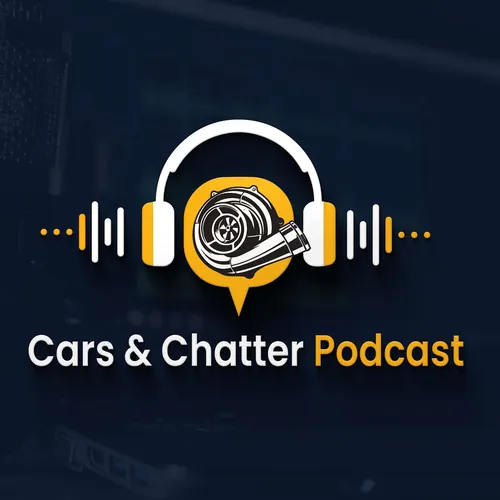 Cars & Chatter Podcast