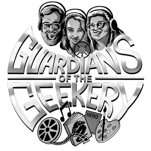Guardians of the Geekery