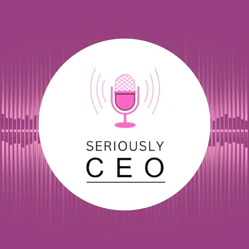 Seriously CEO