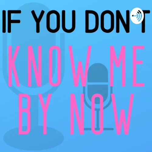 If You Don't Know Me By Now