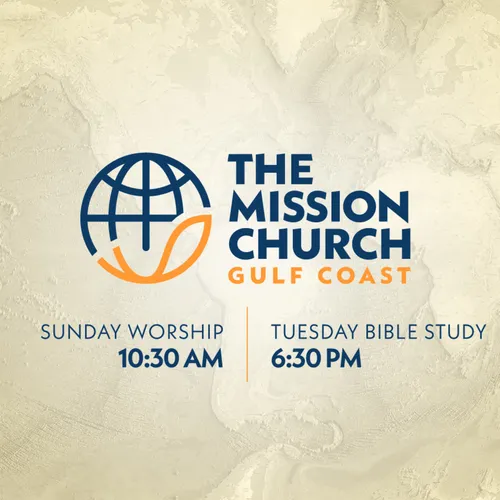 Messages from The Mission Church Gulf Coast