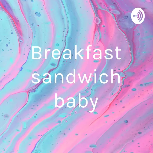 Breakfast sandwich baby