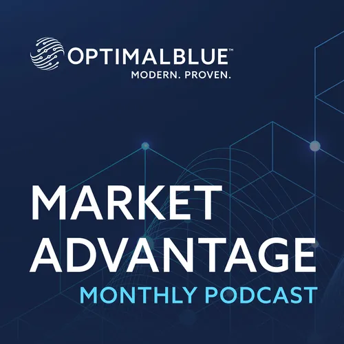 Market Advantage - Mortgage Trends and Expert Insights - Optimal Blue