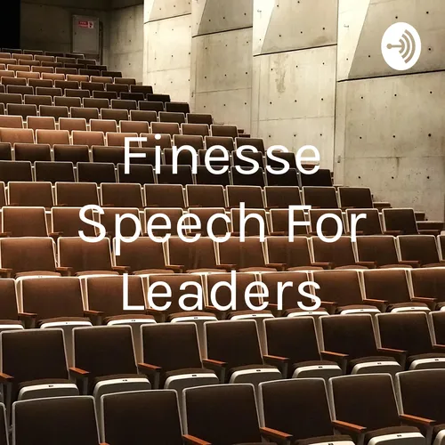 Finesse Speech For Leaders