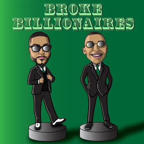 Broke Billionaire Podcast