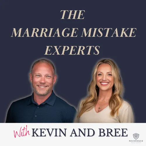 The Marriage Mistake Experts with Kevin and Bree