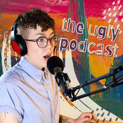 The Ugly Podcast