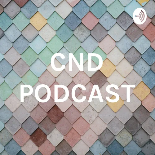 CND PODCAST