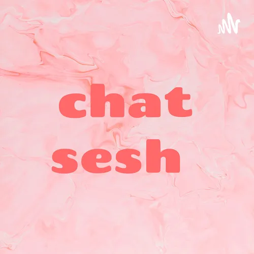 chat sesh