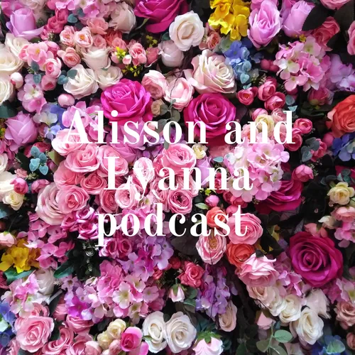 Alisson and Lyanna podcast