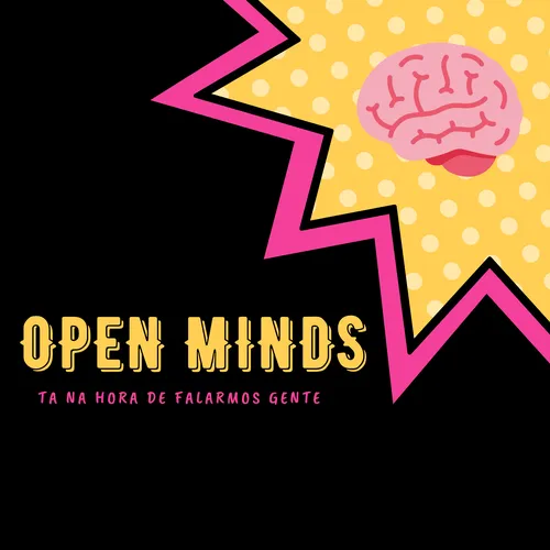 Open Minds Podcast