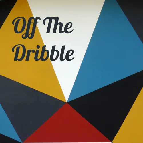 Off The Dribble