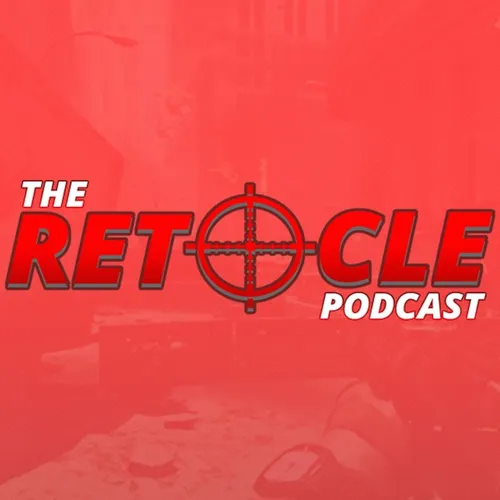 The Reticle Podcast