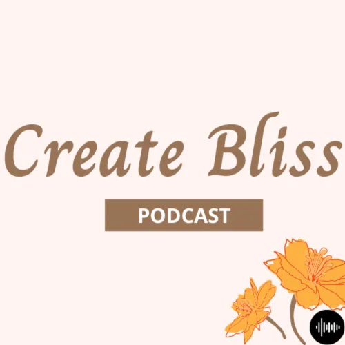 Create Bliss Podcast