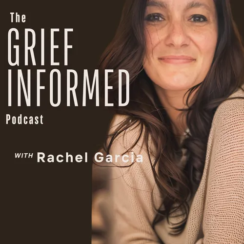 The Grief Informed Podcast