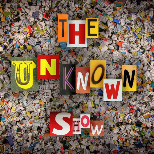 The Unknown Show