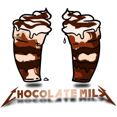 The Chocolate Milk Podcast