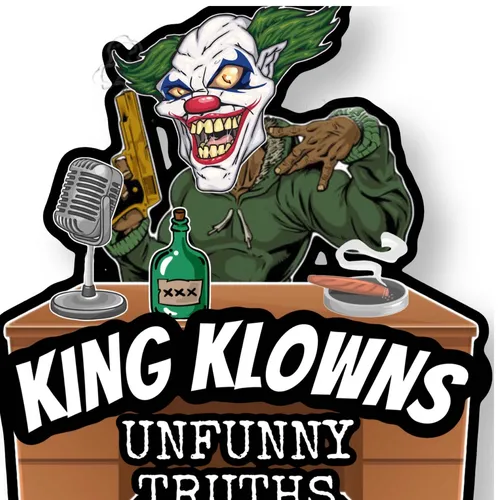 King Klown’s Unfunny Truths