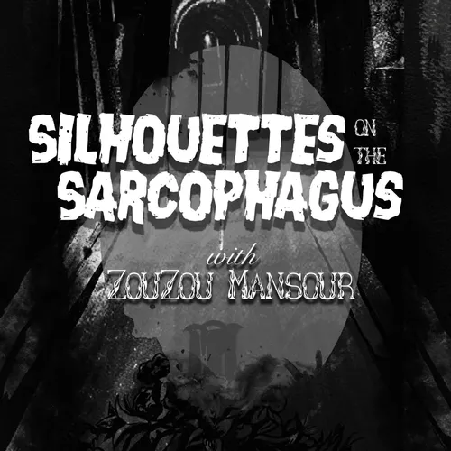 Silhouettes on the Sarcophagus
