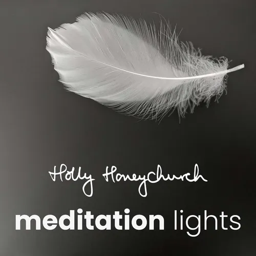 Meditation Lights with Holly Honeychurch
