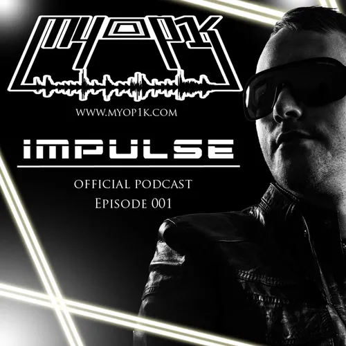 MYOP1K - IMPULSE Official Podcast