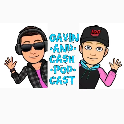 Gavin And Cash Podcast