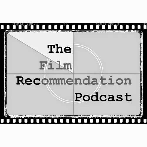 The Film Recommendation Podcast