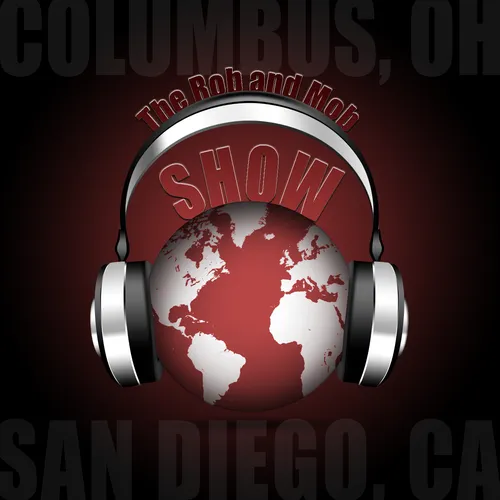 The Rob and Mob Show