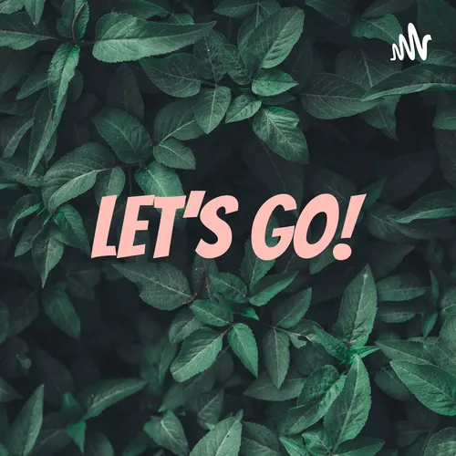 Let's Go!