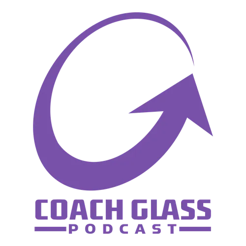 Coach Glass Podcast