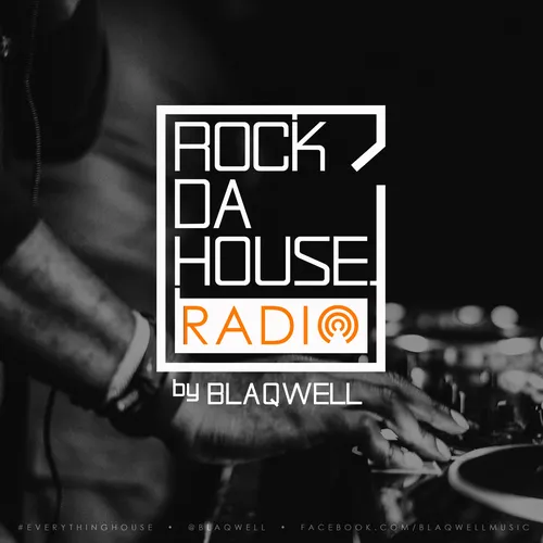 ROCK DA HOUSE RADIO by Blaqwell