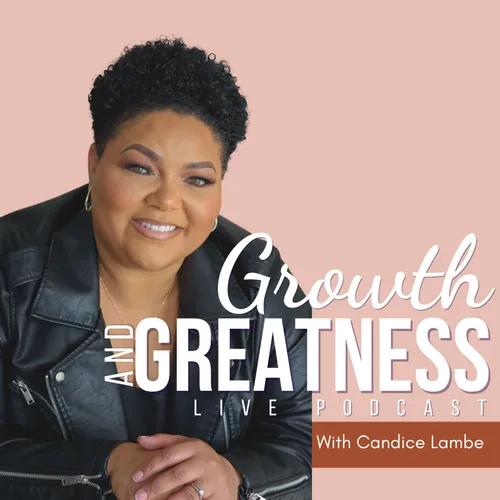 Growth and Greatness