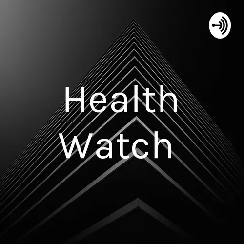 Health Watch and ESL Vocab