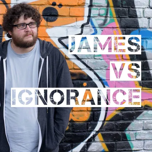 James vs Ignorance