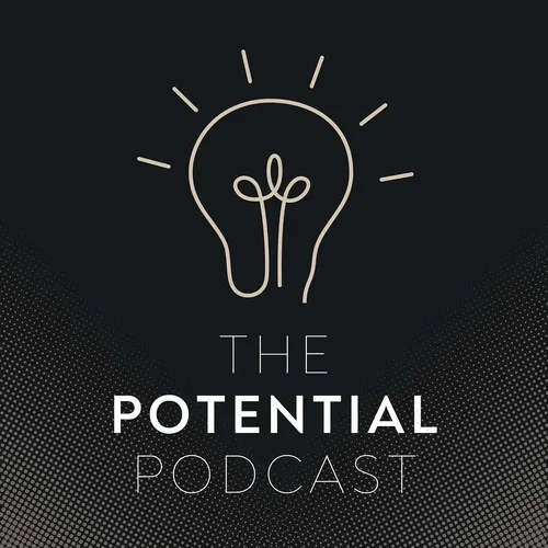 The Potential Podcast