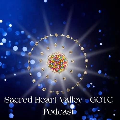 Sacred Heart Valley - GOTC Podcast