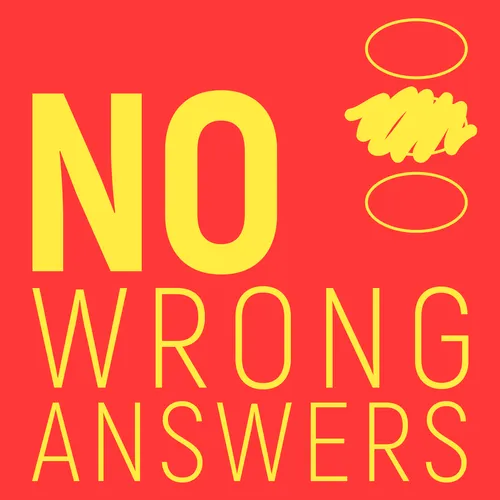 No Wrong Answers
