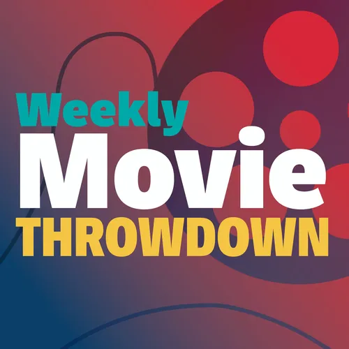 The Weekly Movie Throwdown