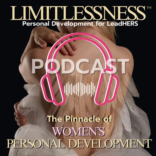 Limitlessness. Self LeadHERship