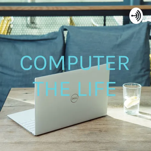 COMPUTER THE LIFE