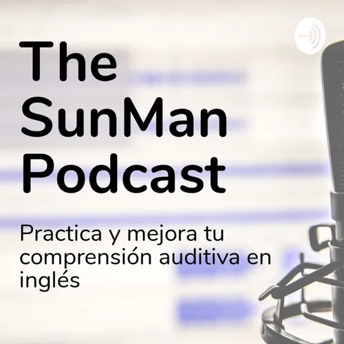 The SunMan Podcast