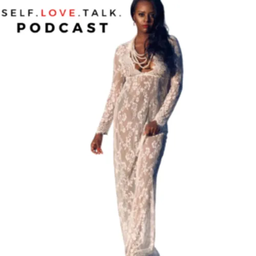 SELF. LOVE. TALK. with Eunice Love