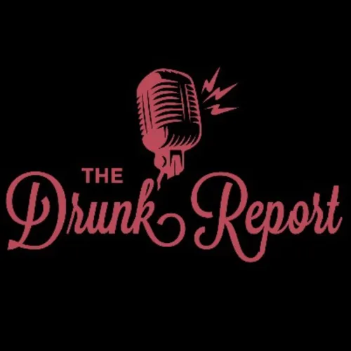 The Drunk Report