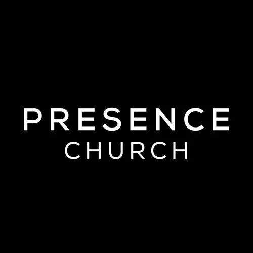 Presence Church Podcast