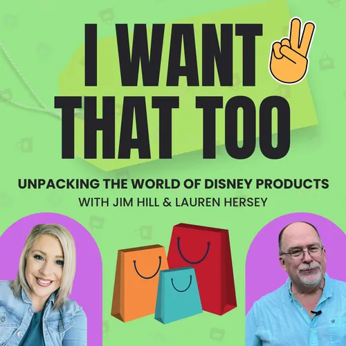 I Want That Too - Disney History and Merchandise