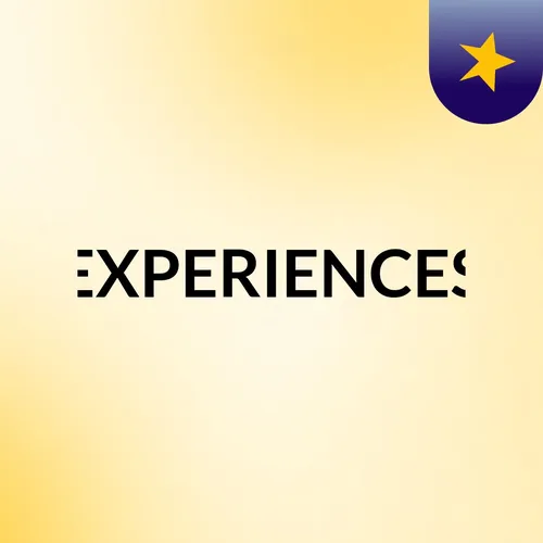 EXPERIENCES