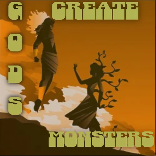 God's create monsters