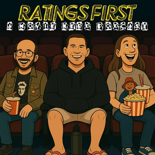 Ratings First: A Movie Nerd Podcast